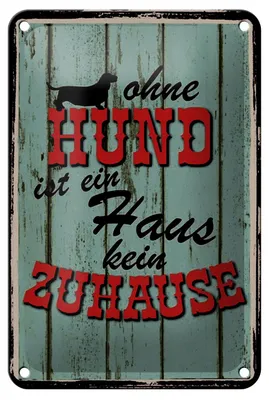 Produktbild von Blechschild Spruch 12x18cm Ohne Hund ist kein Zuhause