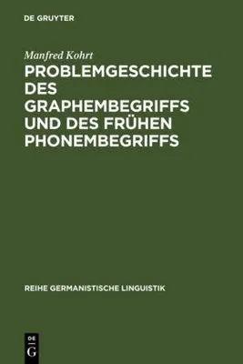 Produktbild von Problemgeschichte des Graphembegriffs und des frühen Phonembegriffs