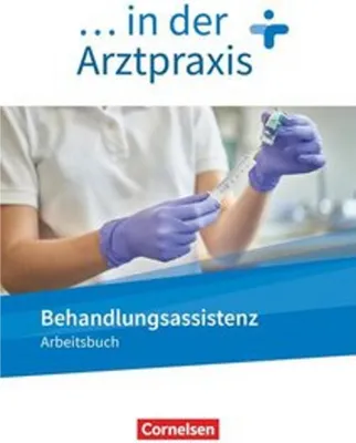 Produktbild von ... in der Arztpraxis. Behandlungsassistenz - Arbeitsbuch