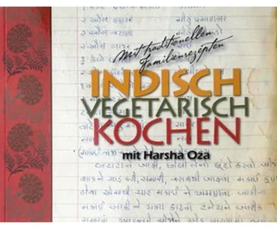 Produktbild von INDISCH VEGETARISCH KOCHEN mit Harsha Oza