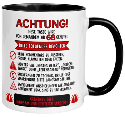 Produktbild von Tasse 68. Geburtstag Mann Frau – „Achtung – Diese Tasse wird von jemandem ab 68 genutzt“ – Geschenk zum Geburtstag Männer Frauen