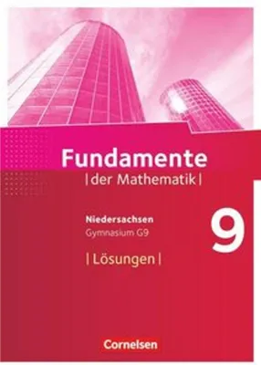 Produktbild von Fundamente der Mathematik 9. Schuljahr - Gymnasium Niedersachsen - Lösungen zum Schülerbuch