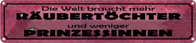 Produktbild von vianmo Blechschild 10x46 cm Welt braucht mehr Räubertöchter Spruch Zitat