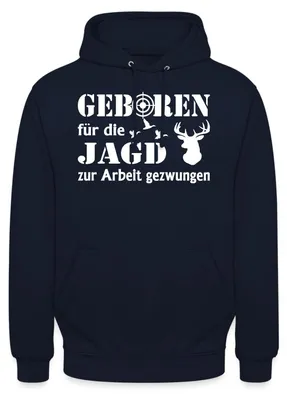 Produktbild von Spreadshirt Geboren Für Die Jagd, Zur Arbeit Gezwungen Uni Hoodie, XL, Navy