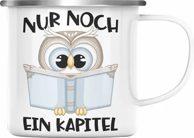 Produktbild von Trendation - Leseratte Geschenk Emaille Tasse Nur Noch Ein Kapitel Bücher Lesen Bücherwurm Geschenk Spruch Lesen (Silber)