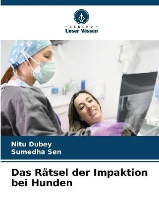 Produktbild von Das Rätsel der Impaktion bei Hunden
