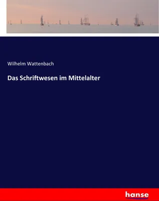 Produktbild von Das Schriftwesen im Mittelalter