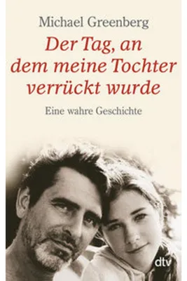 Zdjęcie produktu dla Der Tag, an dem meine Tochter verrückt wurde