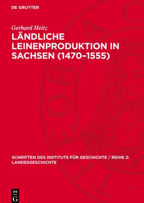 Produktbild von Ländliche Leinenproduktion in Sachsen (1470-1555)