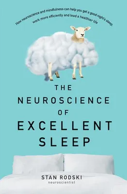 Obrázok produktu pre The Neuroscience of Excellent Sleep