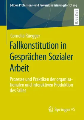Obrázok produktu pre Fallkonstitution in Gesprächen Sozialer Arbeit