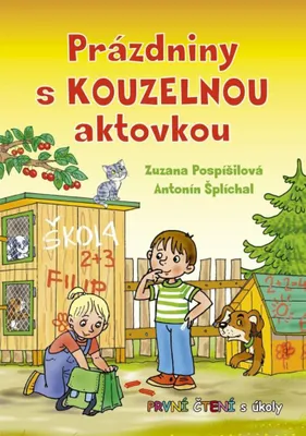 Zdjęcie produktu dla Prázdniny s kouzelnou aktovkou - První čtení s úkoly (Pospíšilová Zuzana)