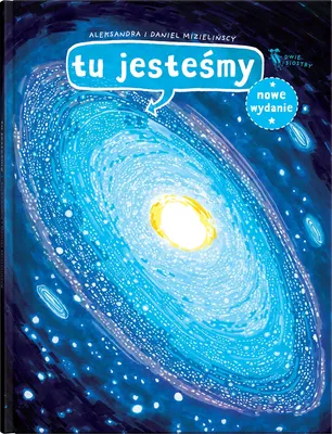Immagine prodotto di Tu jesteśmy. Kosmiczne wyprawy, wizje i eksperymenty wyd. 2025