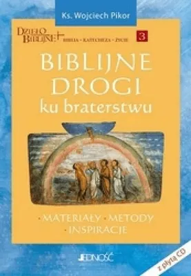 Zdjęcie produktu dla Biblijne drogi ku braterstwu - Wojciech Pikor (Literatur, Religion auf Polnisch)