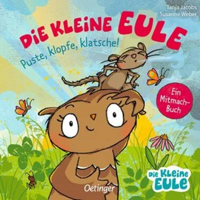 Immagine prodotto di Die kleine Eule. Puste, klopfe, klatsche!