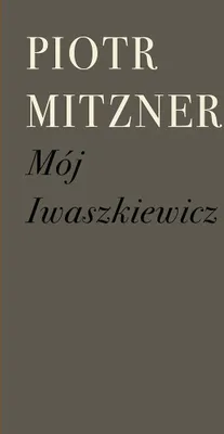 Immagine prodotto di Mój Iwaszkiewicz