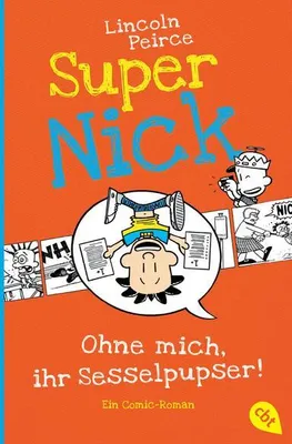 Produktbild von Super Nick - Ohne mich, ihr Sesselpupser!