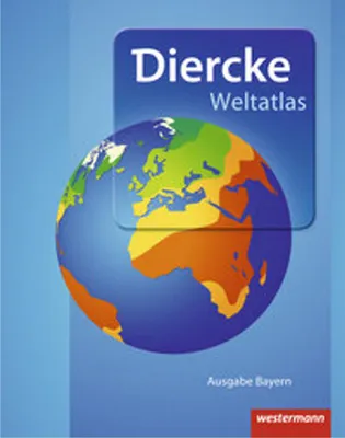 Produktbild von Diercke Weltatlas. Bayern. Aktuelle Ausgabe 2015