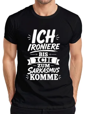 Obrázok produktu pre Tričko s nápisom "Ironizujem, kým sa z toho nestane sarkazmus", čierne, veľkosť S