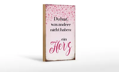 Produktbild von Holzschild Spruch 12x18cm hast was andere nicht haben Herz