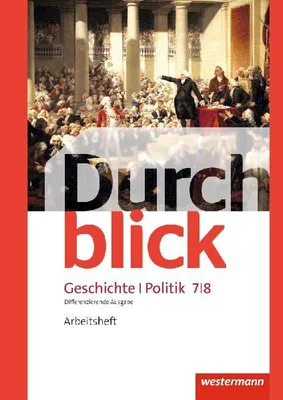 Produktbild von Durchblick Geschichte und Politik 7 / 8. Arbeitsheft. Differenzierende Ausgabe. Niedersachsen