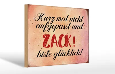 Produktbild von Holzschild Spruch 30x20cm nicht aufgepasst und glücklich