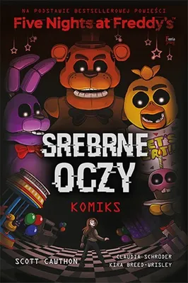 Image de Srebrne oczy. Tom 1. Five Nights At Freddy's