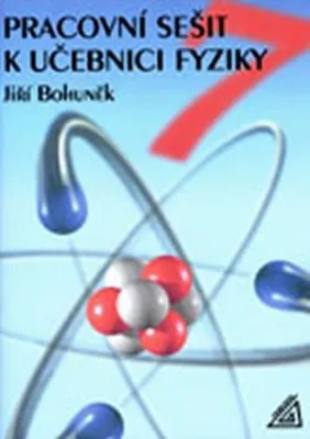 Obrázek produktu pro Fyzika pro 7. r. ZŠ - pracovní sešit (Bohuněk Jiří)