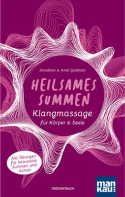 Image de Heilsames Summen. Klangmassage für Körper und Seele