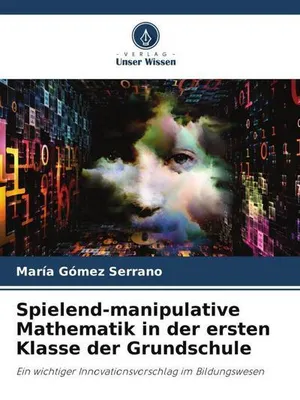 Produktbild von Spielend-manipulative Mathematik in der ersten Klasse der Grundschule