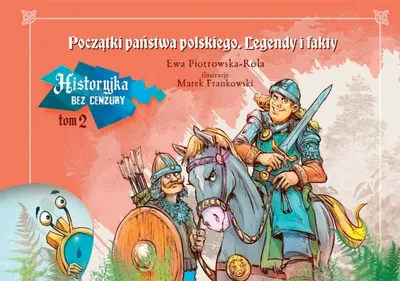Image de Les débuts de l'État polonais. Une histoire sans censure. Tome 2