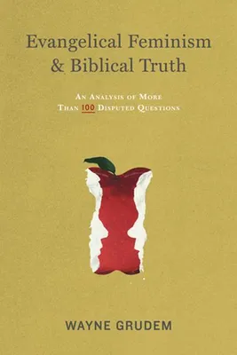 Obrázok produktu pre Evangelical Feminism and Biblical Truth