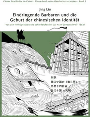 Image de Chinas Geschichte im Comic (Band 3) Barbareninvasionen und die Geburtsstunde der chinesischen Identität