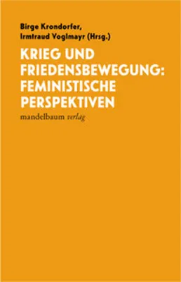 Image de Krieg und Friedensbewegung: Feministische Perspektiven