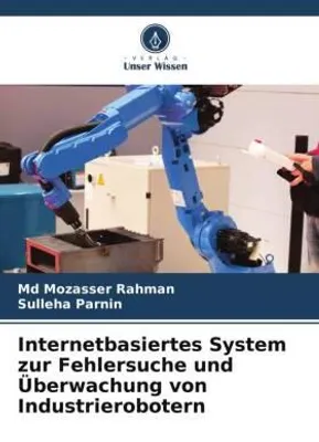 Produktbild von Internetbasiertes System zur Fehlersuche und Überwachung von Industrierobotern