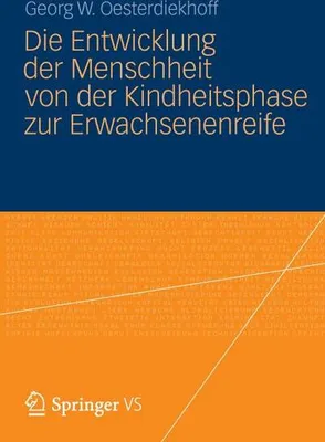 Obrázek produktu pro Die Entwicklung der Menschheit von der Kindheitsphase zur Erwachsenenreife