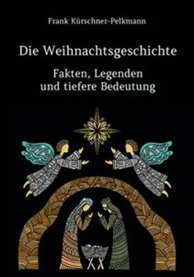 Obrázok produktu pre Die Weihnachtsgeschichte - Fakten, Legenden und tiefere Bedeutung