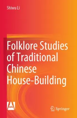 Obrázok produktu pre Folklore Studies of Traditional Chinese House-Building