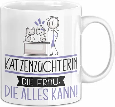 Produktbild von Katzenzüchterin Geschenk Tasse Becher Die Frau Die Allen Kann Geschenkidee für eine Katzenzüchterin Lustig (Weiß)