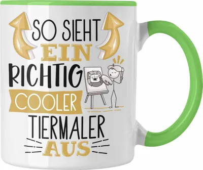 Produktbild von Trendation - Tiermaler Tasse So Sieht Ein Richtig Cooler Tiermaler Aus Geschenk Lustiger Spruch Geschenkidee (Grün)