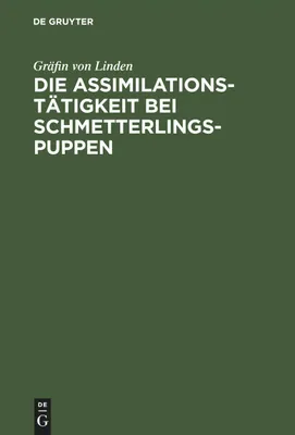 Produktbild von Die Assimilationstätigkeit bei Schmetterlings-Puppen