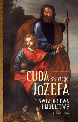 Zdjęcie produktu dla ISBN Cuda Świętego Józefa, Religia, Polski, Twarda okładka, 320 stron(y)