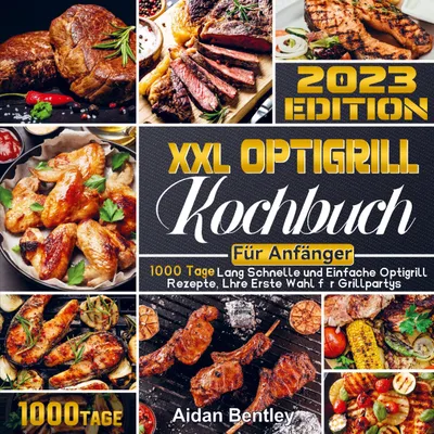 Produktbild von XXL Optigrill Kochbuch Für Anfänger