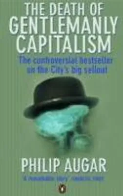 Obrázok produktu pre The Death of Gentlemanly Capitalism