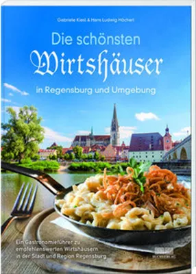 Obrázok produktu pre Die schönsten Wirtshäuser in Regensburg und Umgebung