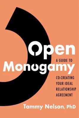 Obrázok produktu pre Open Monogamy: Praktischer Leitfaden zum Überdenken der Monogamie mit echten Geschichten