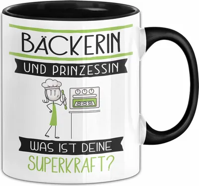 Produktbild von Bäckerin Und Prinzessin Tasse Geschenk Für Eine Bäckerin Geburtstag Was Ist Deine Superkraft (Schwarz)