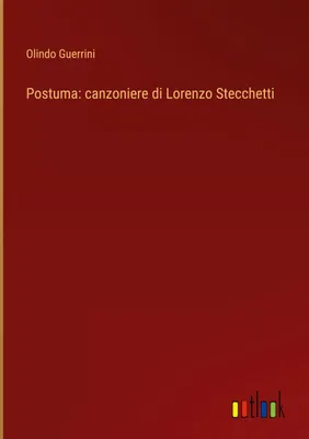 Produktbild von Postuma: canzoniere di Lorenzo Stecchetti