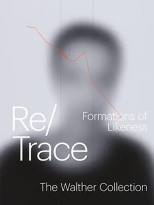 Obrázek produktu pro Re/Trace - Formations of Likeness