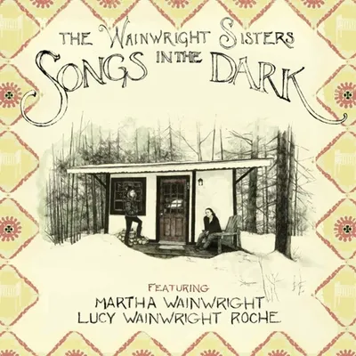 Obrázek produktu pro The Wainwright Sisters: Songs In The Dark